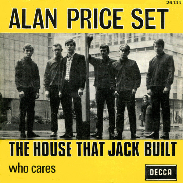Alan Price Set* : The House That Jack Built (7", Single, Mono)
