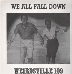 We All Fall Down (2) : Weirdsville 109 (LP, MiniAlbum)