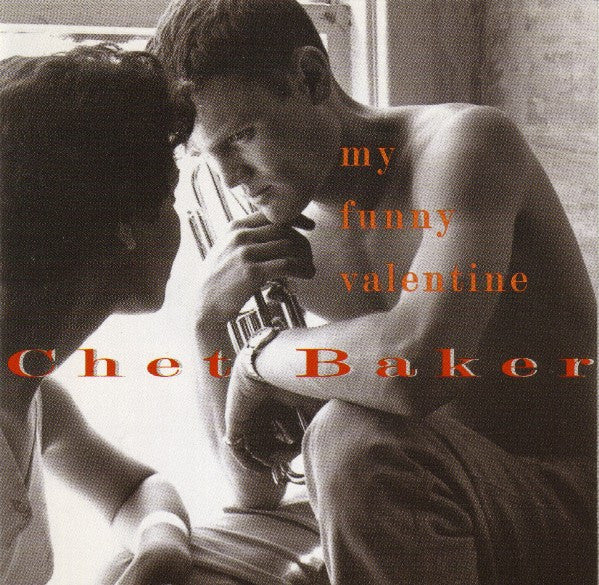 Chet Baker : My Funny Valentine (CD, Comp)