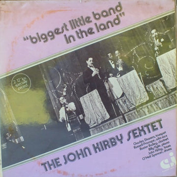 John Kirby Sextet : Biggest Little Band In The Land (2xLP, Album)