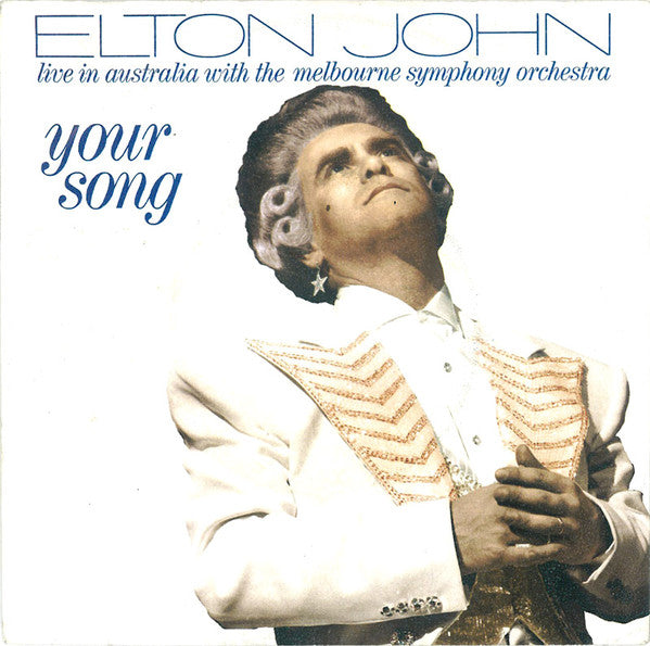 Elton John With The Melbourne Symphony Orchestra* : Your Song (7")
