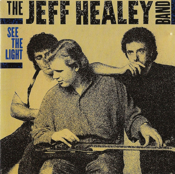 The Jeff Healey Band : See The Light (CD, Album)