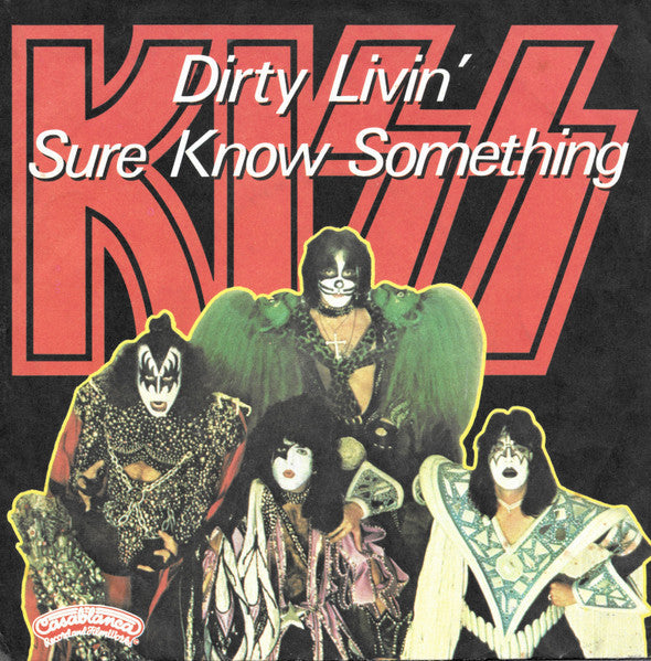 Kiss : Dirty Livin' / Sure Know Something (7", Single)