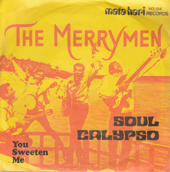 The Merrymen : Soul Calypso (7", Single, Mono, Ora)