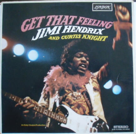 Jimi Hendrix And Curtis Knight : Get That Feeling (LP, Album)