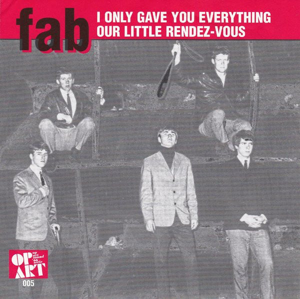 Fab (27) : I Only Gave You Everything / Our Little Rendez-Vous (7", Single, RE, Unofficial, Red)