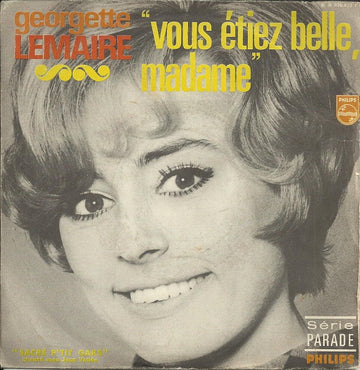 Georgette Lemaire : Vous Etiez Belle, Madame (7", Single)