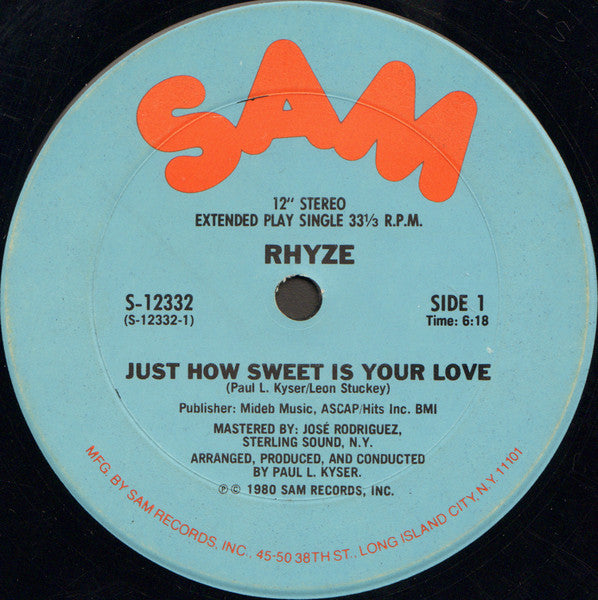 Rhyze : Just How Sweet Is Your Love / I Found Love In You (12", Single, Pit)