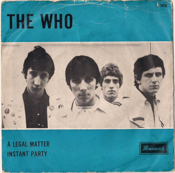 The Who : A Legal Matter / Instant Party (7", Single)