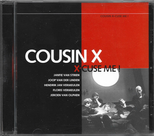 Cousin X : X-cuse Me (CD, Album)