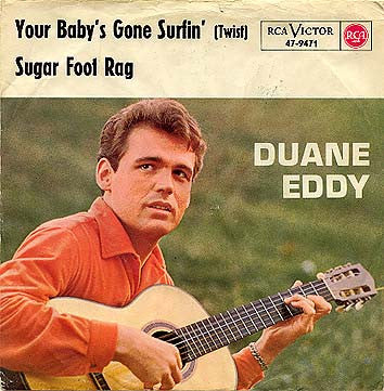 Duane Eddy : Your Baby's Gone Surfin' (7", Single)