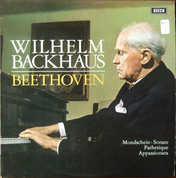Wilhelm Backhaus – Ludwig van Beethoven : Mondschein - Sonate / Pathetique / Appassionata (LP)