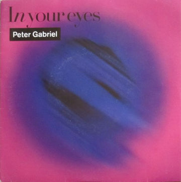 Peter Gabriel : In Your Eyes (7", Single)