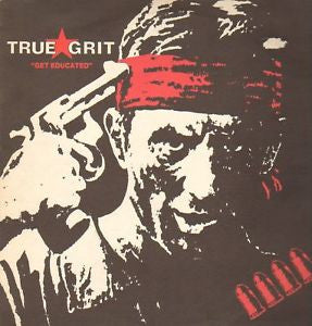 True Grit (3) : Get Educated (LP, Album)