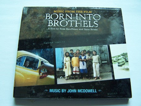 John McDowell : Born Into Brothels Soundtrack (CD)