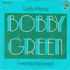 Bobby Green (18) : Lady Maria (7", Single)