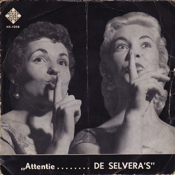 De Selvera's : Attentie ........ De Selvera's (7", EP, Mono)