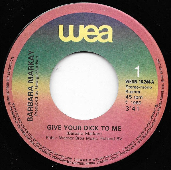 Barbara Markay : Give Your Dick To Me (7")