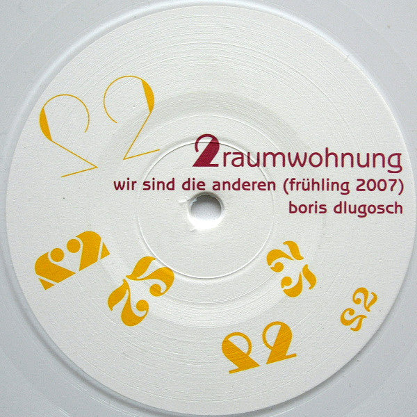 2raumwohnung : Wir Sind Die Anderen (Frühling 2007) / Machs Einfach (12", Whi)
