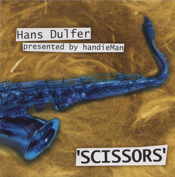 Hans Dulfer Presented by handieMan : Scissors (CD, Album)