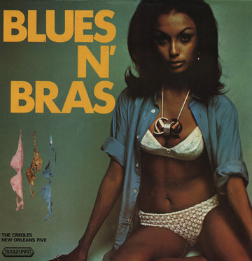 The Creoles, New Orleans Five : Blues N' Bras (LP, Album)