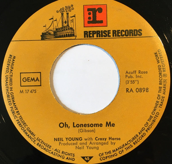 Neil Young : Oh, Lonesome Me (7", Single)