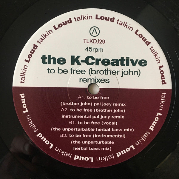 The K-Creative : To Be Free (Brother John) (2x12", Promo)