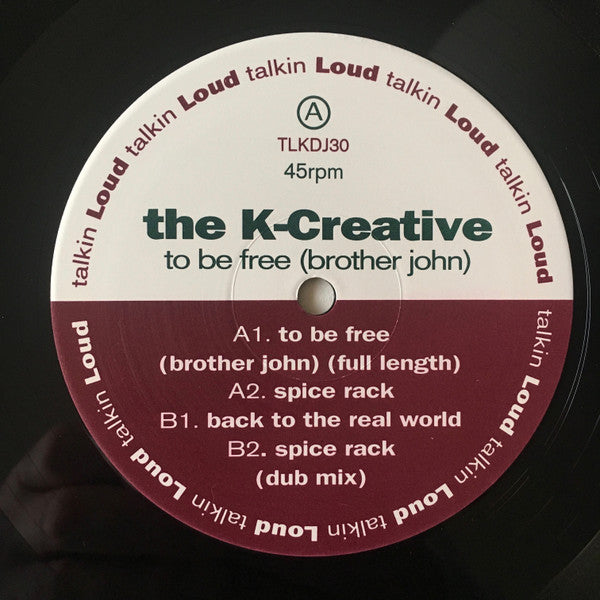 The K-Creative : To Be Free (Brother John) (2x12", Promo)
