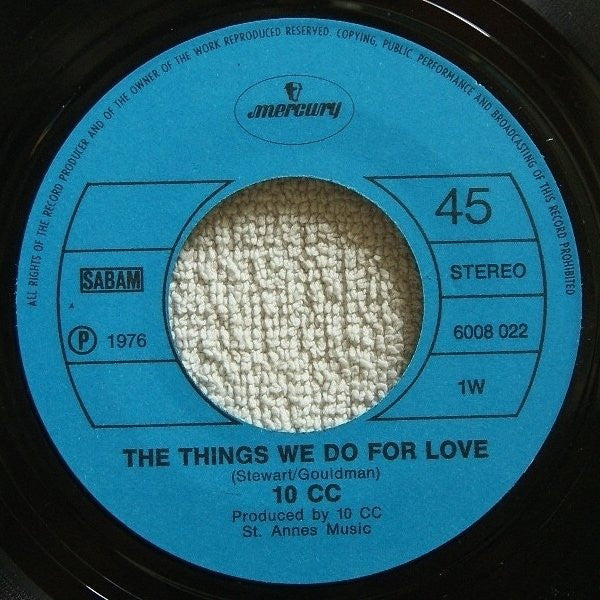 10cc : The Things We Do For Love (7", Single)