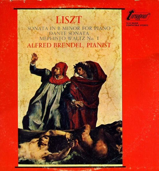 Franz Liszt, Alfred Brendel : Sonata In B Minor For Piano, Dante Sonata, Mephisto Waltz No. 1 (LP)