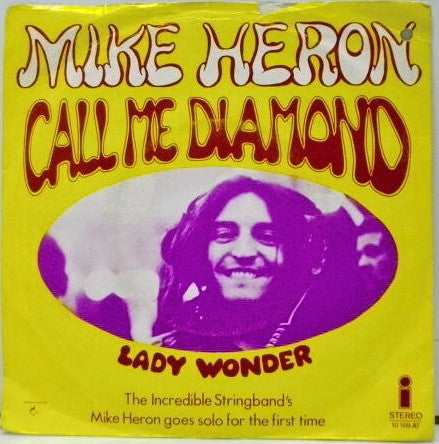 Mike Heron (2) : Call Me Diamond / Lady Wonder (7", Single)