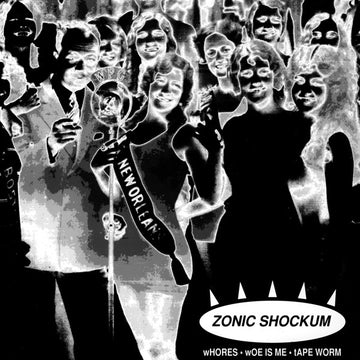 Zonic Shockum : Whores / Woe Is Me / Tape Worm (7", Single, Ltd, Num)