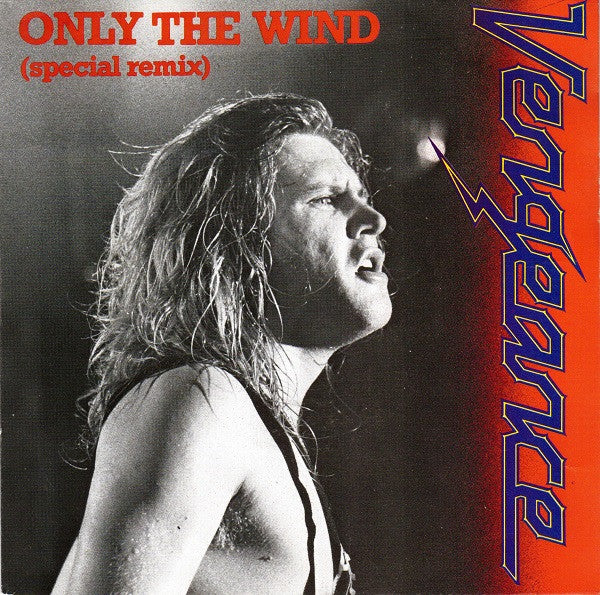 Vengeance (3) : Only The Wind (Special Remix) (7", Single)