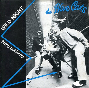 Blue Cats : Wild Night (7", Single)