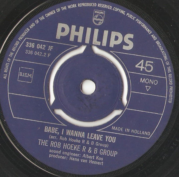 The Rob Hoeke Rhythm & Blues Group : Double Cross Woman / Babe, I Wanna Leave You (7", Single, Mono)