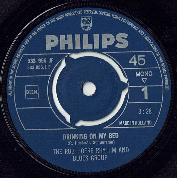 The Rob Hoeke Rhythm & Blues Group : Drinking On My Bed / P- Kick Boogie (7", Single, Mono)