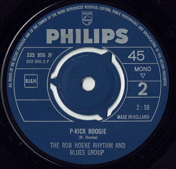 The Rob Hoeke Rhythm & Blues Group : Drinking On My Bed / P- Kick Boogie (7", Single, Mono)