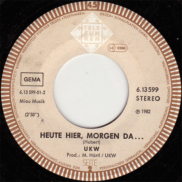 UKW!* : Ich Will! (7", Single)