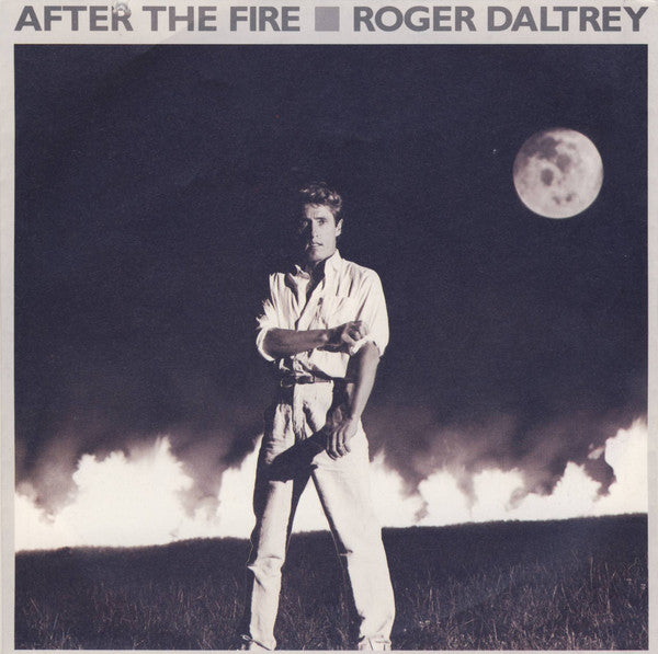 Roger Daltrey : After The Fire (7", Single)