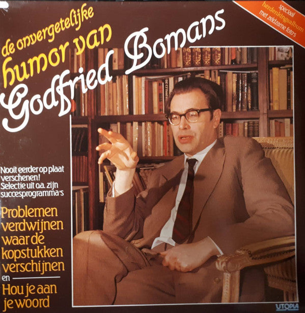 Godfried Bomans : De Onvergetelijke Humor Van Godfried Bomans (LP, Album, Mono)