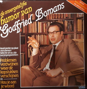 Godfried Bomans : De Onvergetelijke Humor Van Godfried Bomans (LP, Album, Mono)