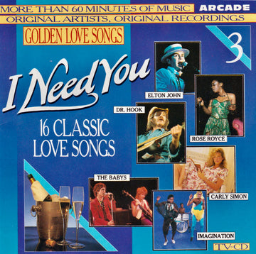 Various : Golden Love Songs Volume 3 - I Need You (16 Classic Love Songs) (CD, Comp)