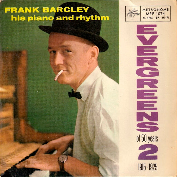 Frank Barcley His Piano And Rhythm : Evergreens Of 50 Years 2 1915-1925 (7", EP, RE)