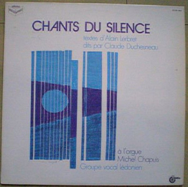 Michel Chapuis : Chants Du Silence (LP, Album)