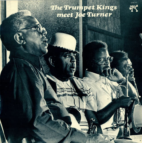 The Trumpet Kings & Big Joe Turner : The Trumpet Kings Meet Joe Turner (LP, Album)