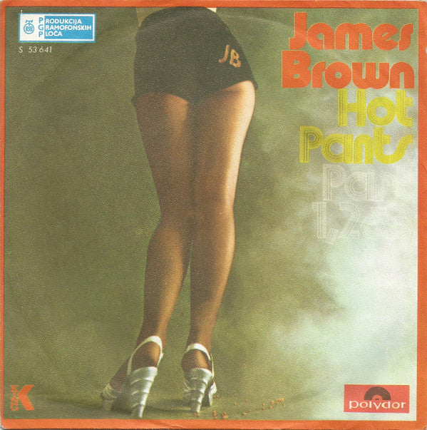 James Brown : Hot Pants - Part 1,2&3 (7", Single)