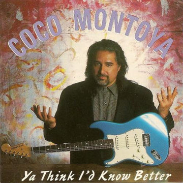 Coco Montoya : Ya Think I'd Know Better (CD, Album)