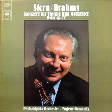 Isaac Stern / Johannes Brahms - The Philadelphia Orchestra, Eugene Ormandy : Konzert Für Violine Und Orchester D-dur Op.77 (LP, Album, RE)