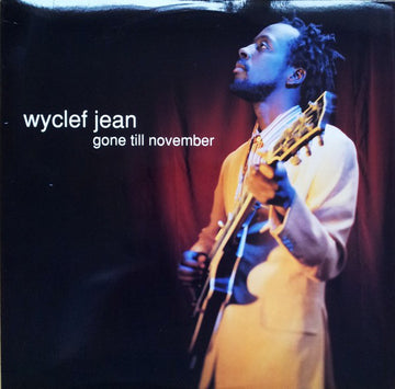 Wyclef Jean : Gone Till November (12")