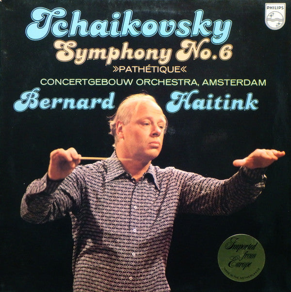 Pyotr Ilyich Tchaikovsky, Concertgebouworkest, Bernard Haitink : Symphony No. 6 »Pathétique« (LP)